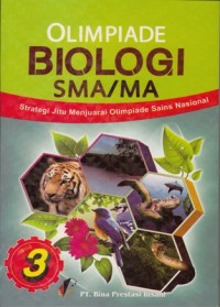 STRATEGI JITU MENJUARAI OLIMPIADE SAINS BIOLOGI SMA/MA 3