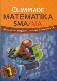 STRATEGI JITU MENJUARAI OLIMPIADE SAINS MATEMATIKA SMA/MA 1