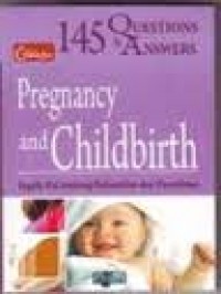 145 QUESTIONS AND ANSWER: PREGNANCY AND CHILDBIRTH