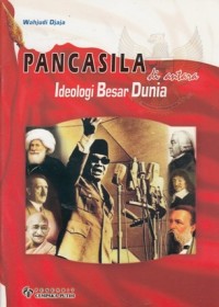 PANCASILA DI ANTARA IDEOLOGI BESAR DUNIA