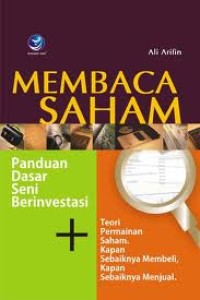 MEMBACA SAHAM: PANDUAN DASAR SENI BERINVESTASI