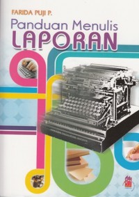 PANDUAN MENULIS LAPORAN