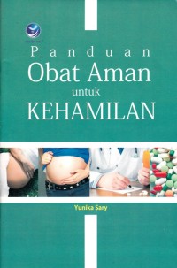 PANDUAN OBAT AMAN UNTUK KEHAMILAN