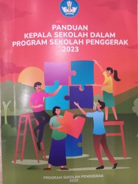 PANDUAN KEPALA SEKOLAH DALAM PROGRAM SEKOLAH PENGGERAK 2023