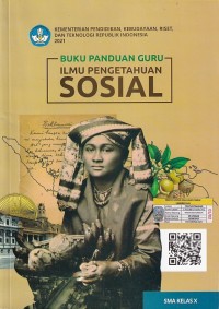BUKU PANDUAN GURU ILMU PENGETAHUAN SOSIAL SMA/SMK Kelas X