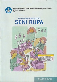 BUKU PANDUAN GURU SENI RUPA SMA/SMK Kelas X
