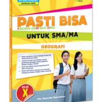 PASTI BISA UNTUK SMA/ MA KELAS X: GEOGRAFI