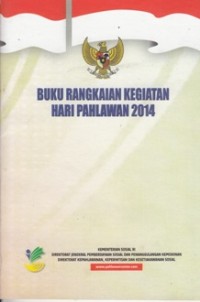 BUKU RANGKAIAN KEGIATAN HARI PAHLAWAN 2014