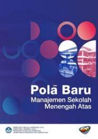 POLA BARU MANAJEMEN SEKOLAH MENENGAH ATAS