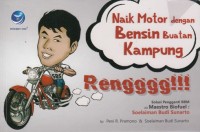 RENGGG!!! NAIK MOTOR DENGAN BENSIN BUATAN KAMPUNG