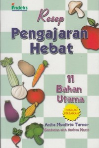 RESEP PENGAJARAN HEBAT: 11 BAHAN UTAMA