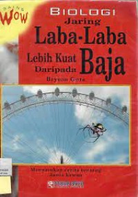 SAINS WOW BIOLOGI: JARING LABA - LABA LEBIH KUAT DARIPADA BAJA