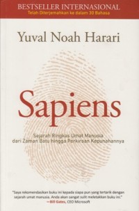 SAPIENS: SEJARAH RINGKAS UMAT MANUSIA DARI ZAMAN BATU HINGGA PERKIRAAN KEPUNAHANNYA