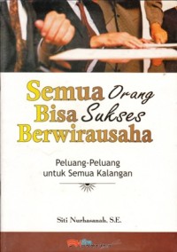 SEMUA ORANG BISA BERWIRAUSAHA