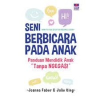 SENI BERBICARA PADA ANAK: PANDUAN MENDIDIK ANAK 