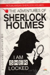 THE ADVENTURES OF SHERLOCK HOLMES: PETUALANGAN SHERLOCK HOLMES
