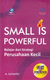 SMART IN ENTREPRENEUR: SMALL IS POWERFUL