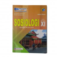 SOSIOLOGI UNTUK SMA/MA XI Peminatan Ilmu - Ilmu Sosial