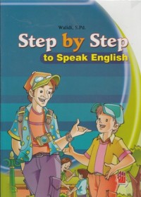 STEP BY STEP TO SPEAK ENGLISH