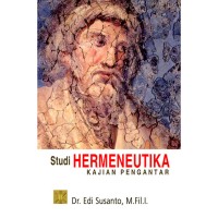 Studi HERMENEUTIKA KAJIAN PENGANTAR