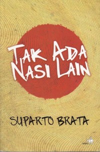 TAK ADA NASI LAIN