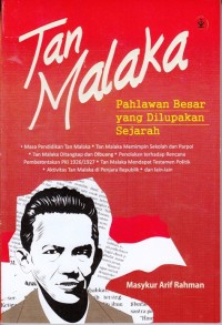 TAN MALAKA: PAHLAWAN BESAR YANG DILUPAKAN SEJARAH