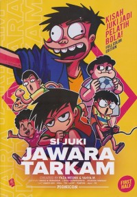SI JUKI JAWARA TARKAM: KISAH JUKI JADI PELATIH BOLA!