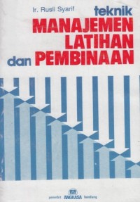TEKNIK MANAJEMEN LATIHAN DAN PEMBINAAN