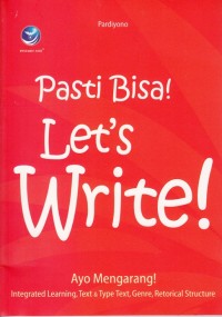 PASTI BISA! LET'S WRITE! AYO MENGARANG!