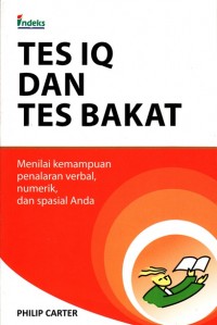 TES IQ DAN TES BAKAT: MENILAI KEMAMPUAN PENALARAN VERBAL, NUMERIK, DAN SPASIAL ANDA