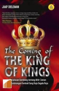 THE COMING OF THE KING OF KINGS