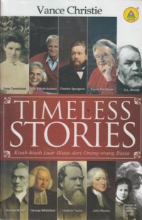 TIMELESS STORIES: KISAH - KISAH LUAR BIASA DARI ORANG - ORANG BIASA