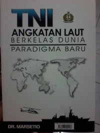 TNI ANGKATAN LAUT BERKELAS DUNIA: PARADIGMA BARU