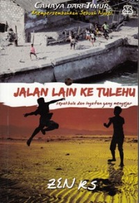 JALAN LAIN KE TULEHU