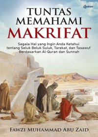 TUNTAS MEMAHAMI MAKRIFAT
