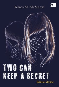 TWO CAN KEEP SECRET