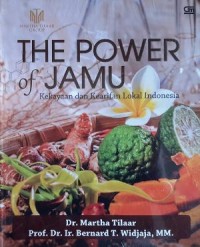 THE POWER OF JAMU: KEKAYAAN DAN KEARIFAN LOKAL INDONESIA