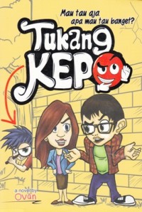 TUKANG KEPO: MAU TAU AJA APA MAU TAU BANGET?
