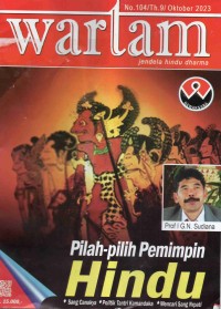 Wartam: Jendela Hindu Dharma Edisi 104/Th.9/ Oktober 2023: Pilih-Pilih Pemimpin Hindu