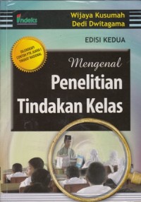 MENGENAL PENELITIAN TINDAKAN KELAS (ED. KEDUA)