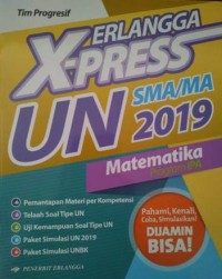 ERLANGGA X-PRESS UN SMA/MA 2019 MATEMATIKA PROGRAM IPA