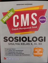 BANK SOAL CMS SOSIOLOGI SMA/MA KELAS X, XI, XII