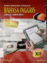 BUKU PANDUAN PENDIDIK BAHASA INGGRIS UNTUK SMA/MA KELAS XII
