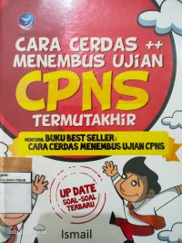 CARA CERDAS ++ MENEMBUS UJIAN CPNS TERMUTAKHIR