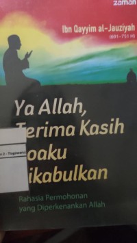 YA ALLAH, TERIMA KASIH DOAKU DIKABULKAN