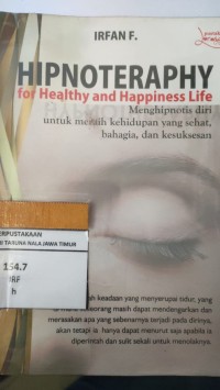 HYPNOTERAPHY FOR HEALTHY AND HAPPINES LIFE