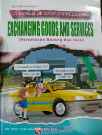 EXCHANGING GOODS AND SERVICES (PERTUKARAN BARANG DAN JASA)