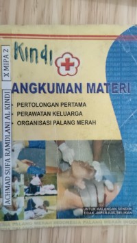 RANGKUMAN MATERI: PERTOLONGAN PERTAMA, PERAWATAN KELUARGA, ORGANISASI PALANG MERAH