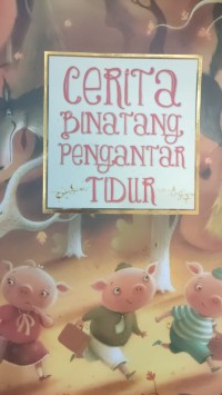 CERITA BINATANG PENGANTAR TIDUR