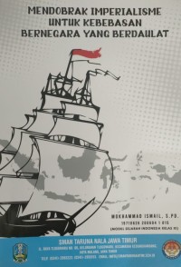 MENDOBRAK IMPERIALISME UNTUK KEBEBASAN BERNEGARA YANG BERDAULAT